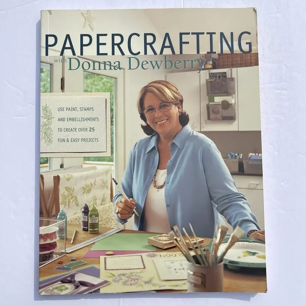 Papercrafting with Donna Dewberry Paperback Paint Stamps Fun Easy Projects